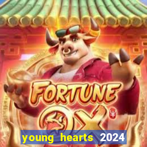 young hearts 2024 assistir online dublado