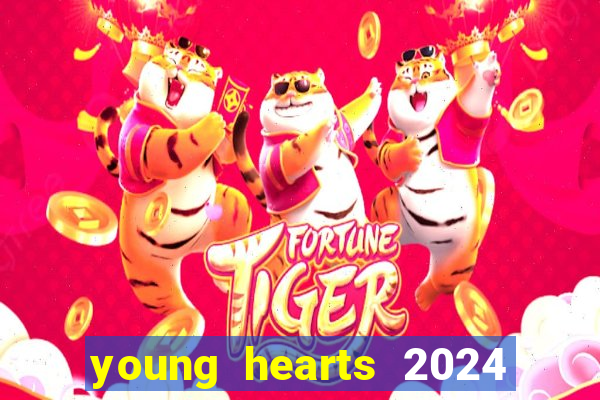 young hearts 2024 assistir online dublado