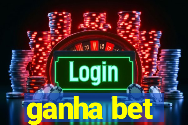 ganha bet