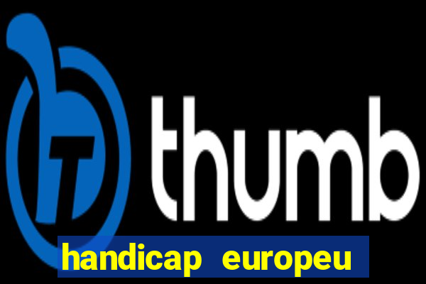 handicap europeu empate 1