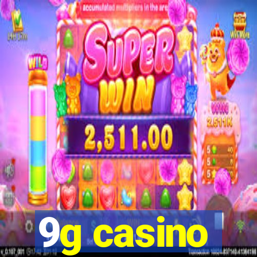 9g casino