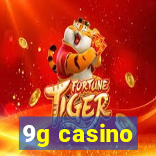 9g casino