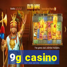 9g casino