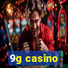 9g casino