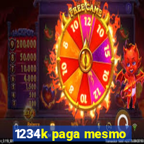 1234k paga mesmo