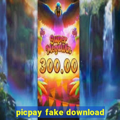 picpay fake download