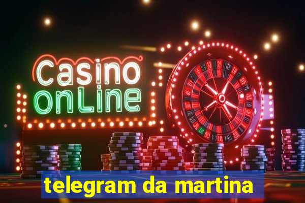 telegram da martina