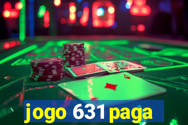 jogo 631 paga