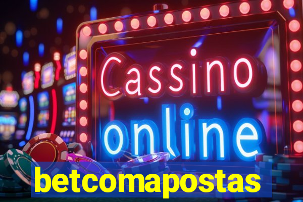 betcomapostas