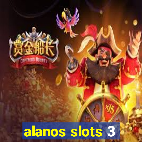 alanos slots 3