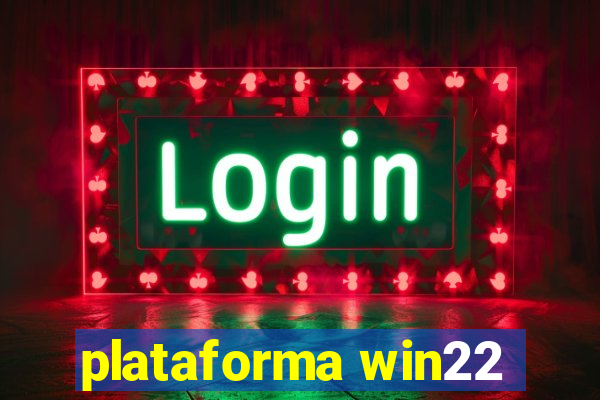 plataforma win22