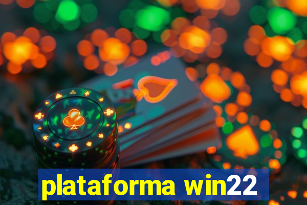 plataforma win22