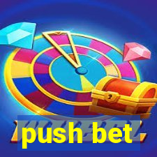 push bet