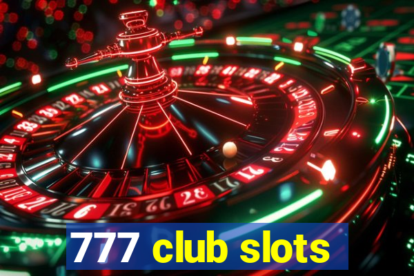 777 club slots