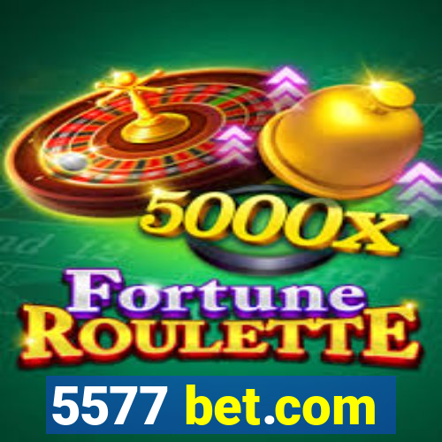 5577 bet.com