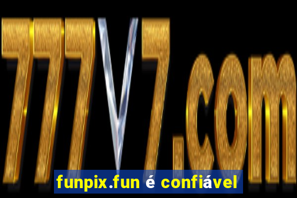 funpix.fun é confiável