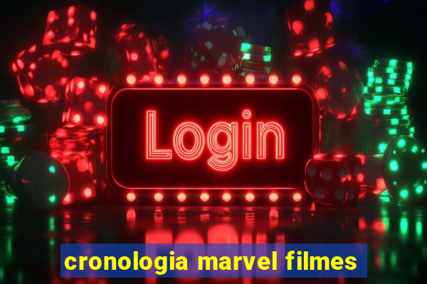 cronologia marvel filmes