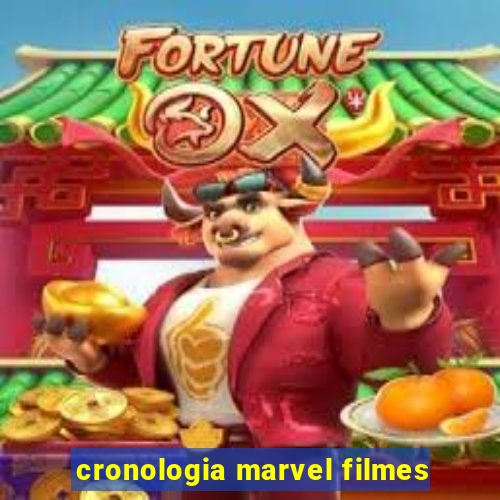 cronologia marvel filmes