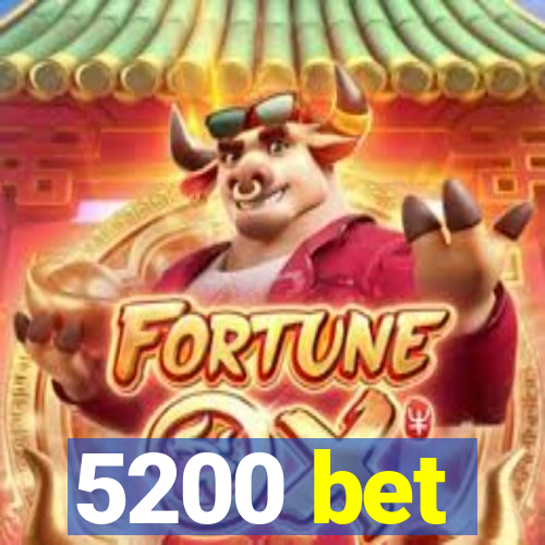 5200 bet