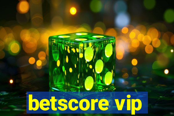 betscore vip