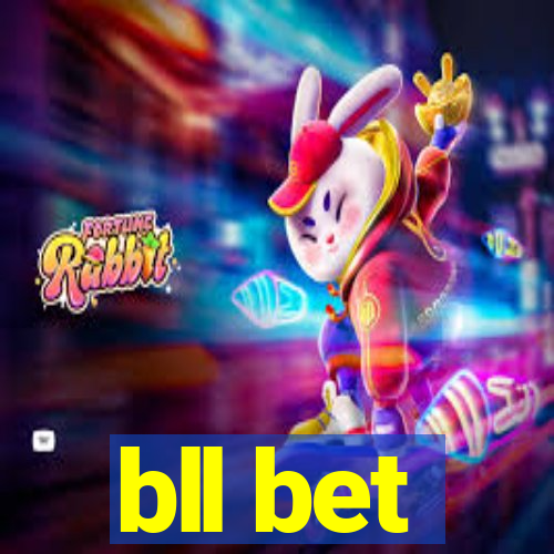 bll bet