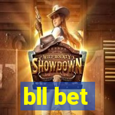 bll bet