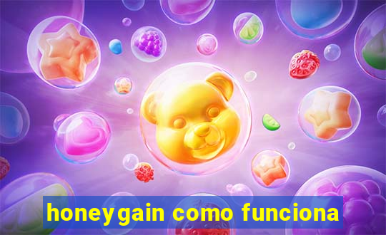 honeygain como funciona