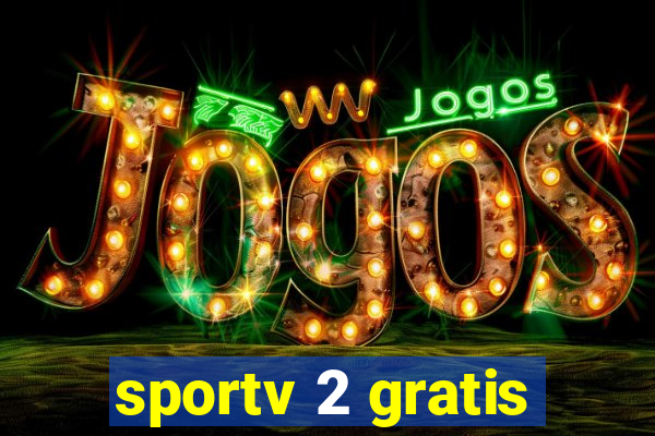 sportv 2 gratis