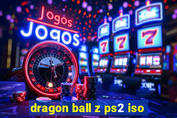 dragon ball z ps2 iso