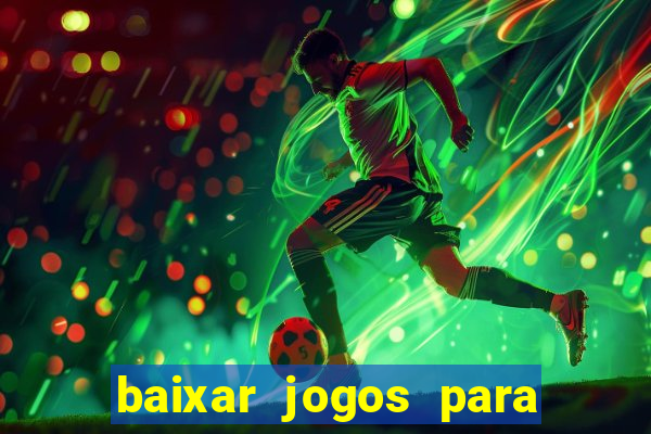 baixar jogos para ganhar dinheiro