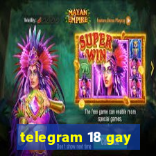 telegram 18 gay