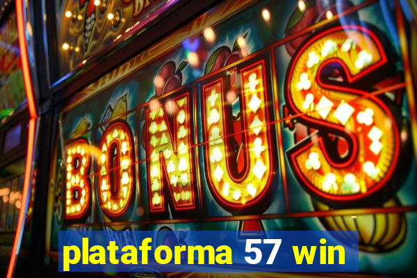 plataforma 57 win