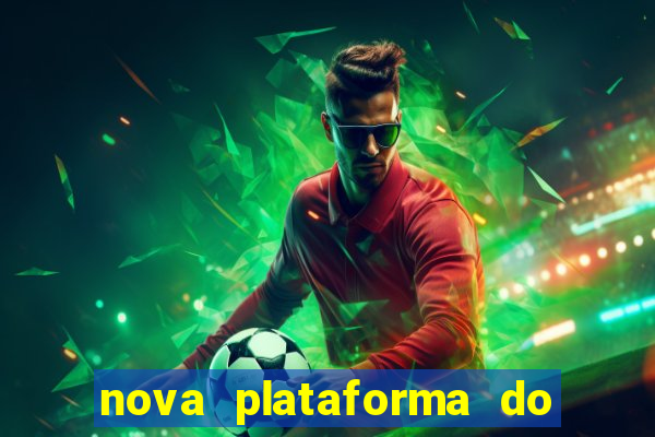 nova plataforma do jogo do tigre