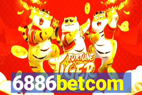 6886betcom