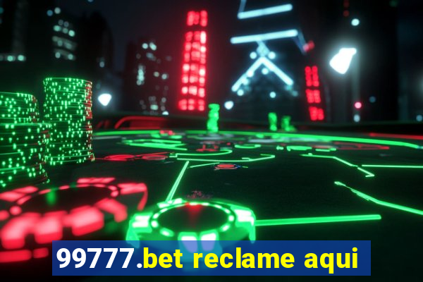 99777.bet reclame aqui