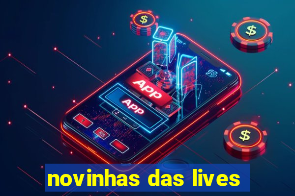 novinhas das lives