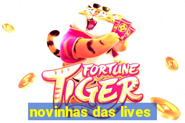 novinhas das lives