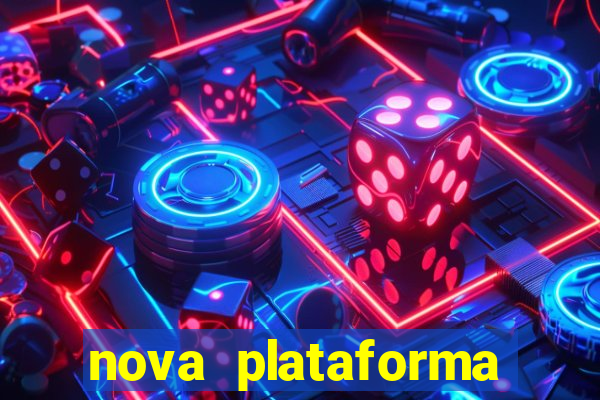 nova plataforma pagando no cadastro cassino