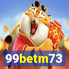 99betm73