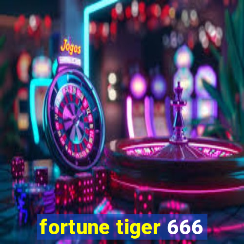 fortune tiger 666