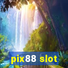 pix88 slot