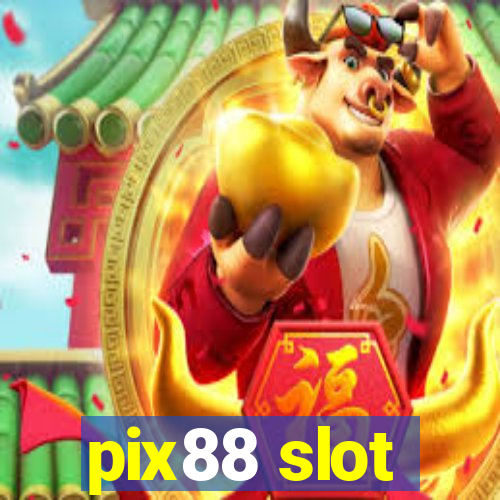 pix88 slot