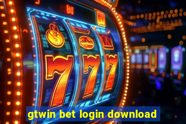 gtwin bet login download