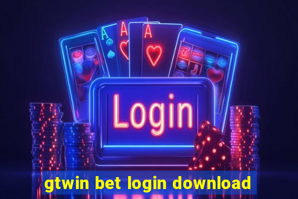 gtwin bet login download