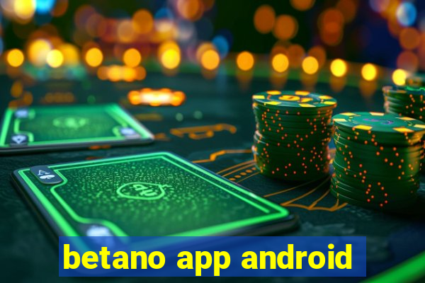 betano app android