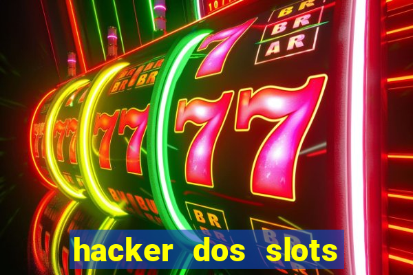 hacker dos slots porcentagem grátis