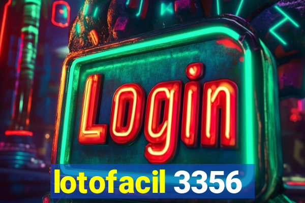 lotofacil 3356