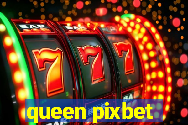 queen pixbet