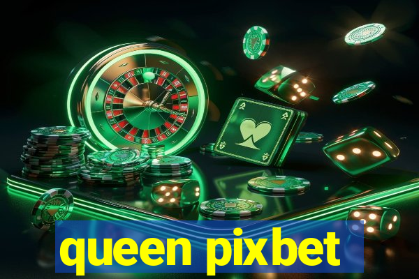 queen pixbet