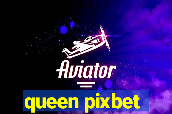 queen pixbet